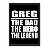 Greg The Dad The Hero The Legend - Portrait Frame Photo Tile