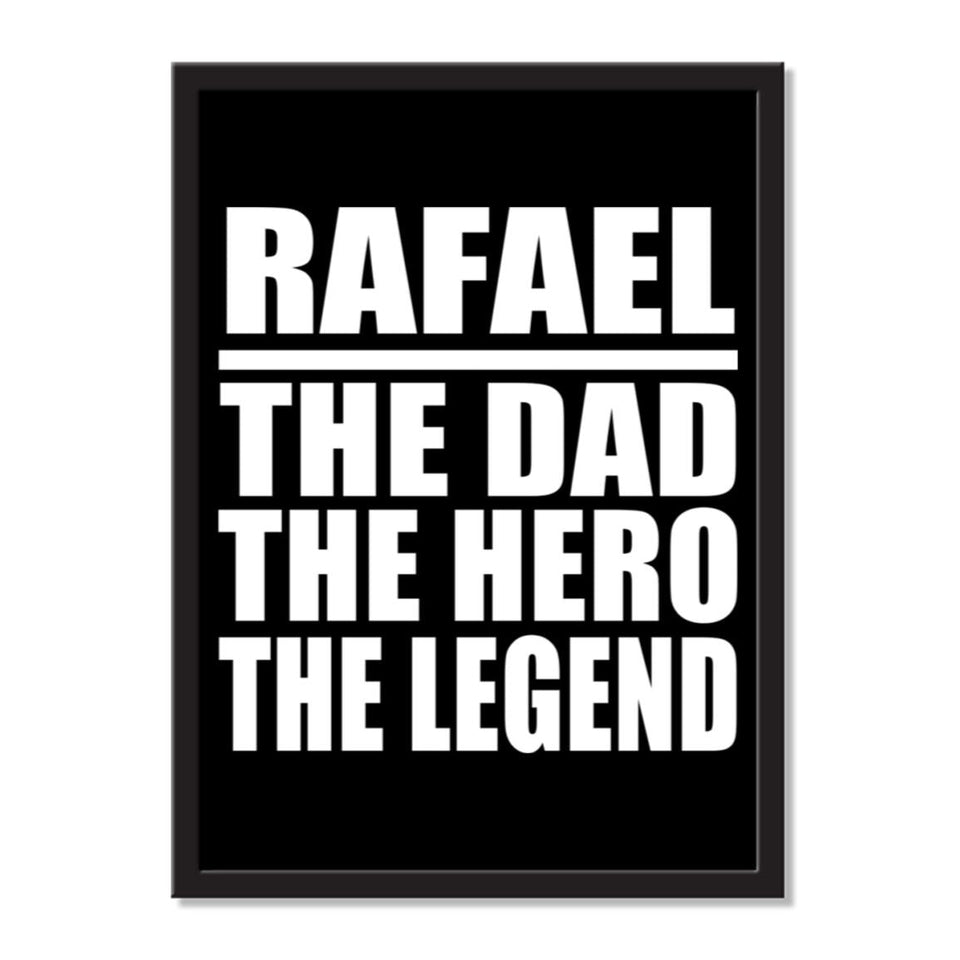 Rafael The Dad The Hero The Legend - Portrait Frame Photo Tile