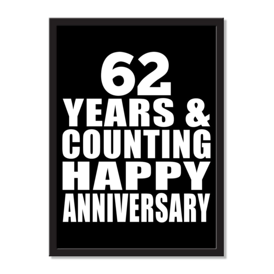 62 Years & Counting Happy Anniversary - Portrait Frame Photo Tile