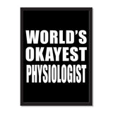World's Okayest Physiologist - Portrait Frame Photo Tile