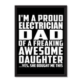 I'm A Proud Electrician Dad Of A Freaking Awesome Daughter, She Bought Me This - Portrait Frame Photo Tile