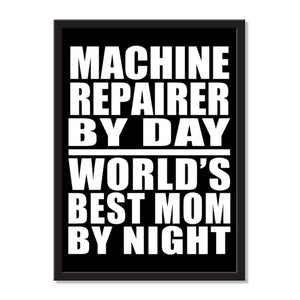 Machine Repairer By Day World's Best Mom By Night - Portrait Frame Photo Tile