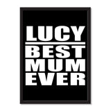 Lucy Best Mum Ever - Portrait Frame Photo Tile