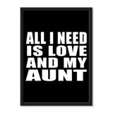 All I Need Is Love And My Aunt - Portrait Frame Photo Tile