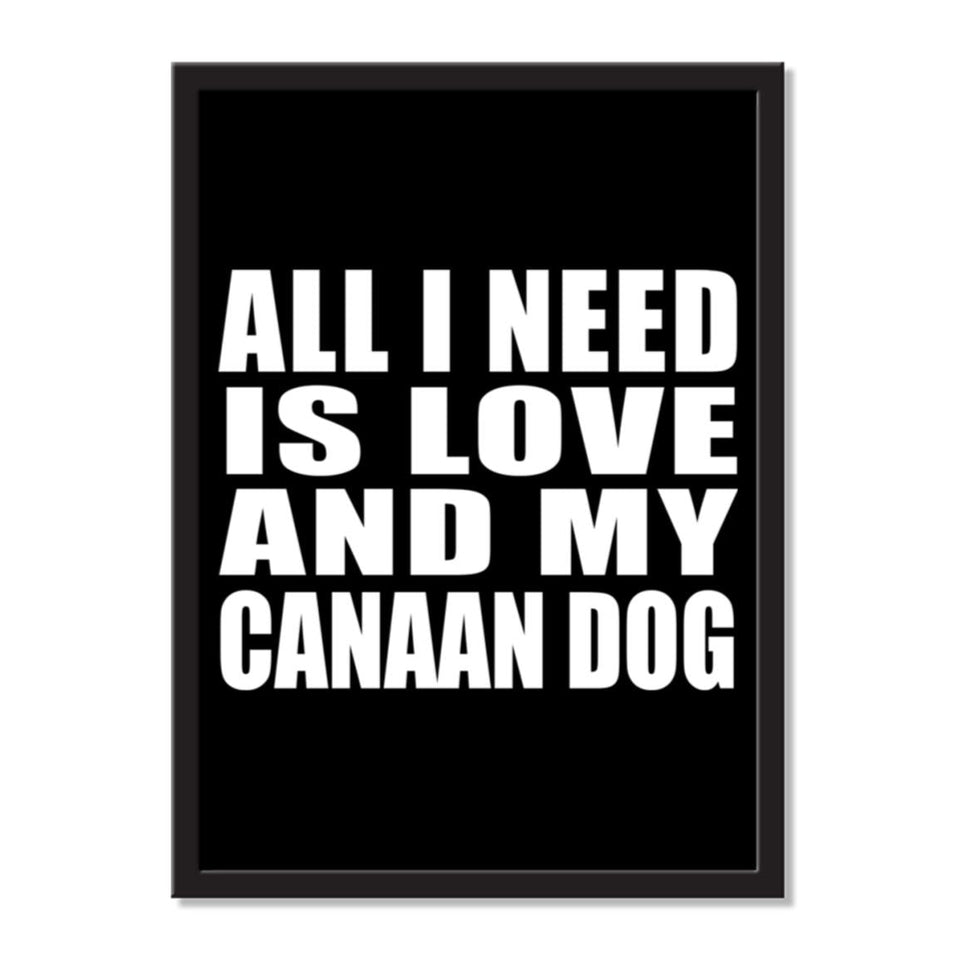 All I Need Is Love And My Canaan Dog - Portrait Frame Photo Tile