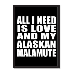 All I Need Is Love And My Alaskan Malamute - Portrait Frame Photo Tile