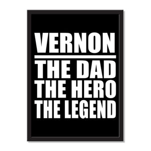Vernon The Dad The Hero The Legend - Portrait Frame Photo Tile