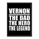 Vernon The Dad The Hero The Legend - Portrait Frame Photo Tile