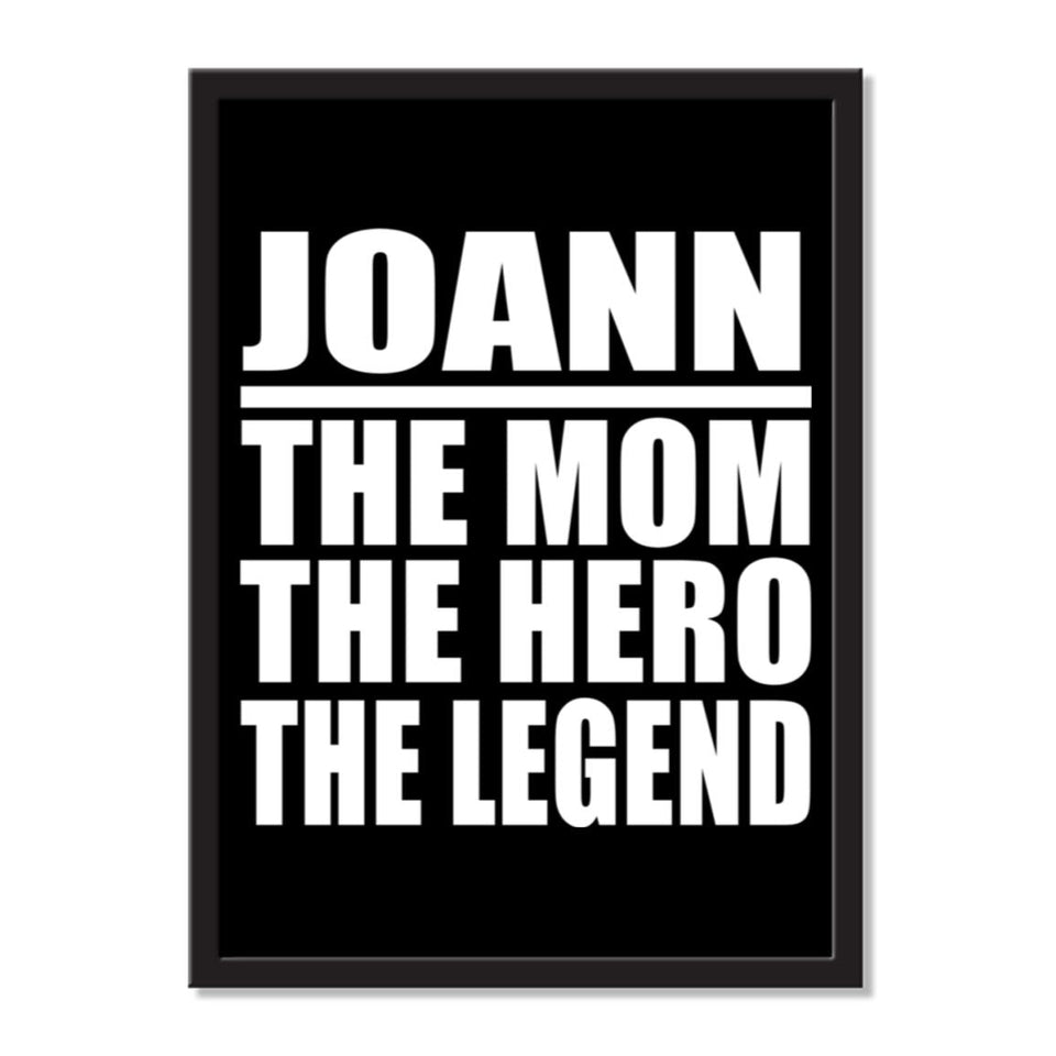 Joann The Mom The Hero The Legend - Portrait Frame Photo Tile