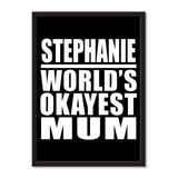 Stephanie World's Okayest Mum - Portrait Frame Photo Tile