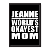 Jeanne World's Okayest Mom - Portrait Frame Photo Tile