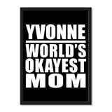 Yvonne World's Okayest Mom - Portrait Frame Photo Tile
