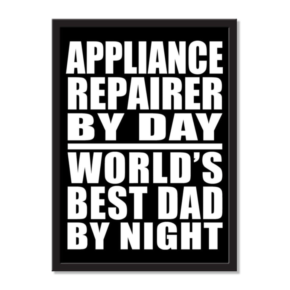 Appliance Repairer By Day World's Best Dad By Night - Portrait Frame Photo Tile