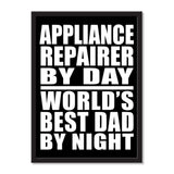 Appliance Repairer By Day World's Best Dad By Night - Portrait Frame Photo Tile