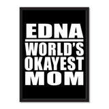 Edna World's Okayest Mom - Portrait Frame Photo Tile