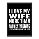 I Love My Wife More Than Hammer Throwing ...Yes, She Bought Me This - Portrait Frame Photo Tile