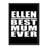 Ellen Best Mum Ever - Portrait Frame Photo Tile