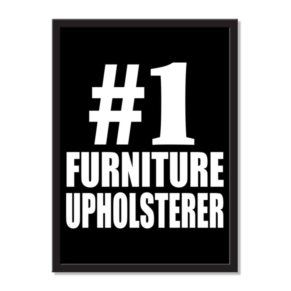 Number One #1 Furniture Upholsterer - Portrait Frame Photo Tile