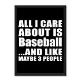 All I Care About Is Baseball And Like Maybe 3 People - Portrait Frame Photo Tile