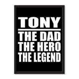 Tony The Dad The Hero The Legend - Portrait Frame Photo Tile