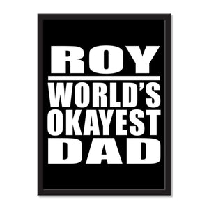 Roy World's Okayest Dad - Portrait Frame Photo Tile