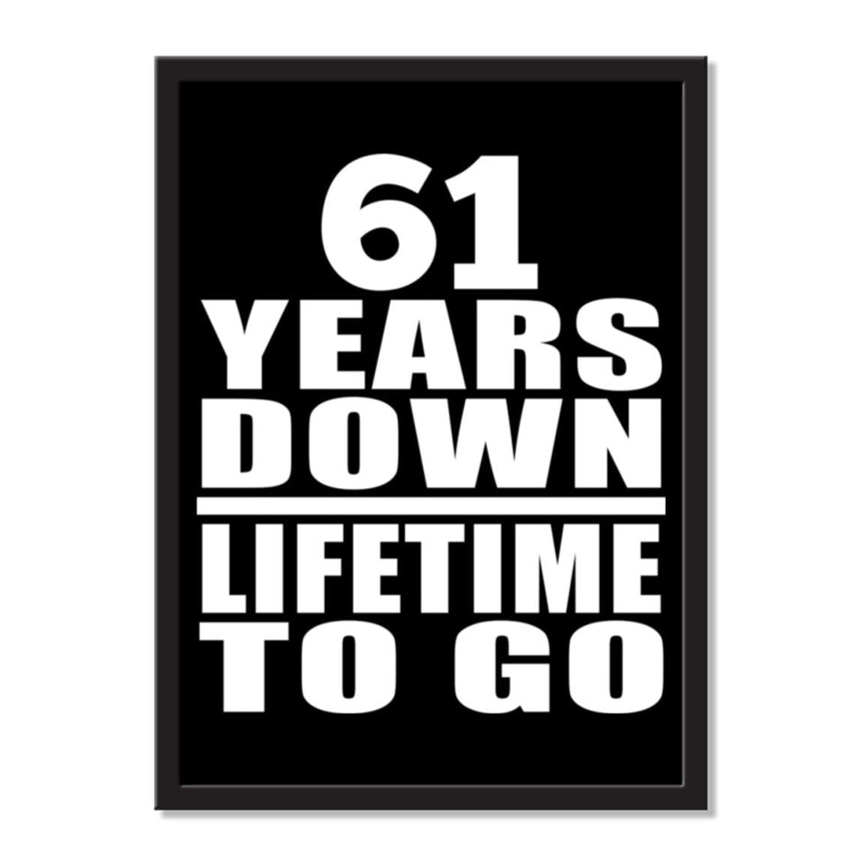 61 Years Down Lifetime To Go - Portrait Frame Photo Tile