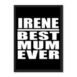 Irene Best Mum Ever - Portrait Frame Photo Tile