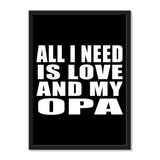 All I Need Is Love And My Opa - Portrait Frame Photo Tile
