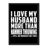 I Love My Husband More Than Hammer Throwing ...He Bought Me This - Portrait Frame Photo Tile