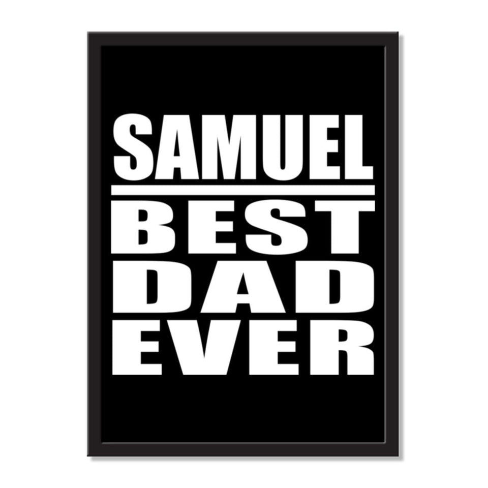 Samuel Best Dad Ever - Portrait Frame Photo Tile
