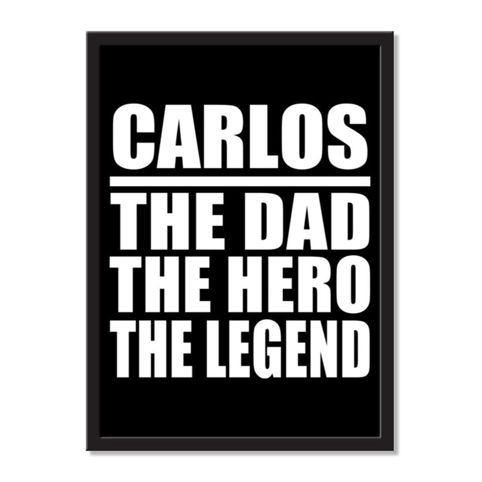 Carlos The Dad The Hero The Legend - Portrait Frame Photo Tile