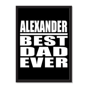 Alexander Best Dad Ever - Portrait Frame Photo Tile