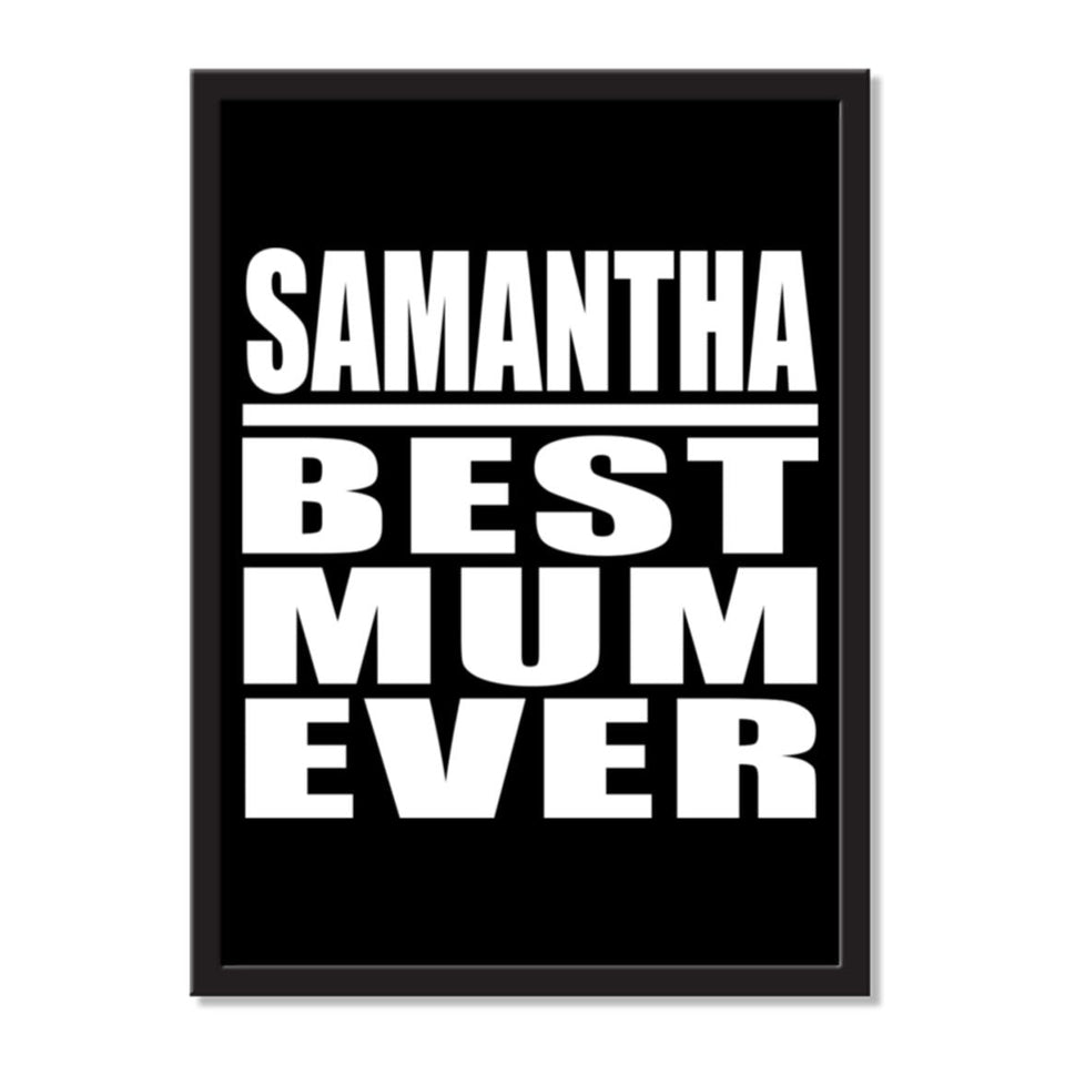 Samantha Best Mum Ever - Portrait Frame Photo Tile