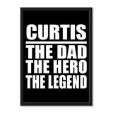 Curtis The Dad The Hero The Legend - Portrait Frame Photo Tile