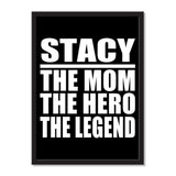 Stacy The Mom The Hero The Legend - Portrait Frame Photo Tile