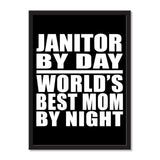Janitor By Day World's Best Mom By Night - Portrait Frame Photo Tile