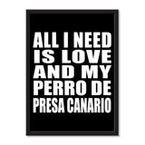 All I Need Is Love And My Perro De Presa Canario - Portrait Frame Photo Tile