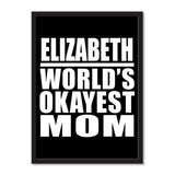 Elizabeth World's Okayest Mom - Portrait Frame Photo Tile