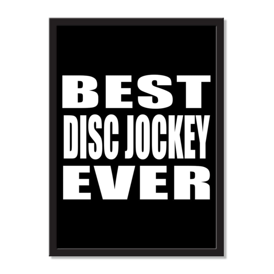 Best Disc Jockey Ever - Portrait Frame Photo Tile