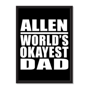 Allen World's Okayest Dad - Portrait Frame Photo Tile