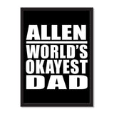 Allen World's Okayest Dad - Portrait Frame Photo Tile