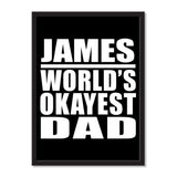 James World's Okayest Dad - Portrait Frame Photo Tile