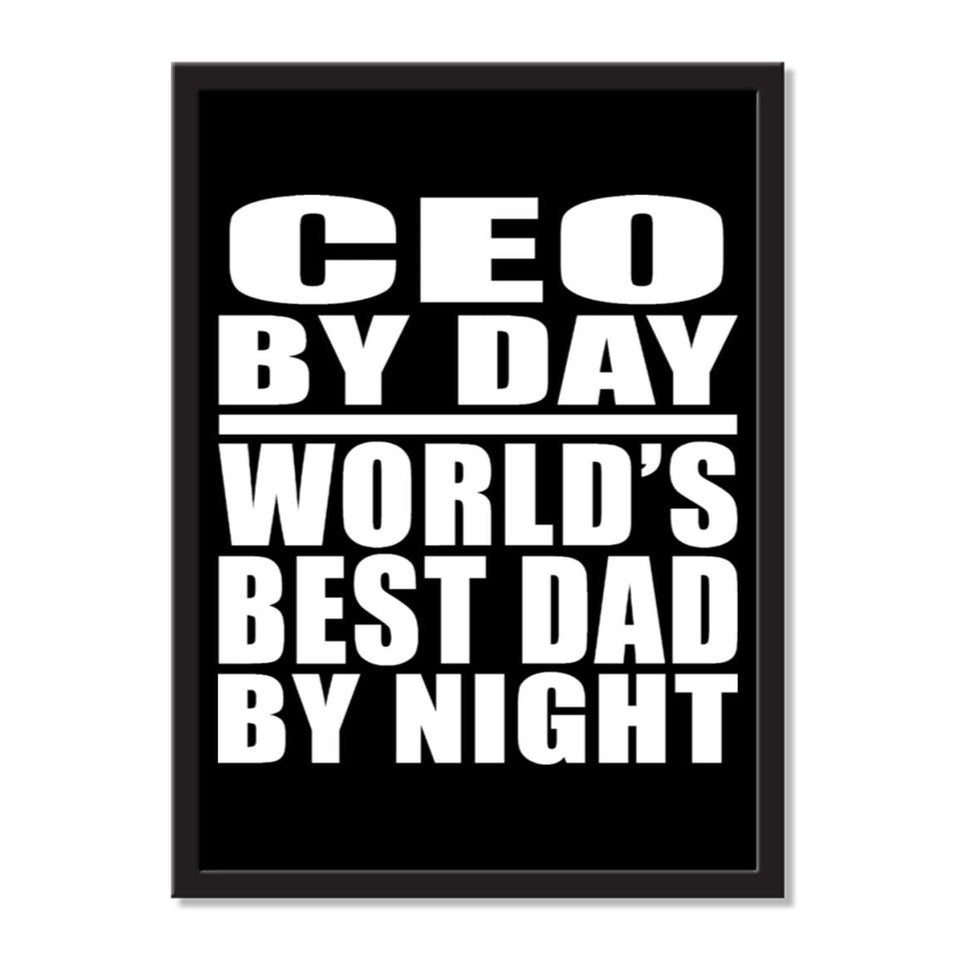 CEO By Day World's Best Dad By Night - Portrait Frame Photo Tile