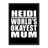 Heidi World's Okayest Mum - Portrait Frame Photo Tile