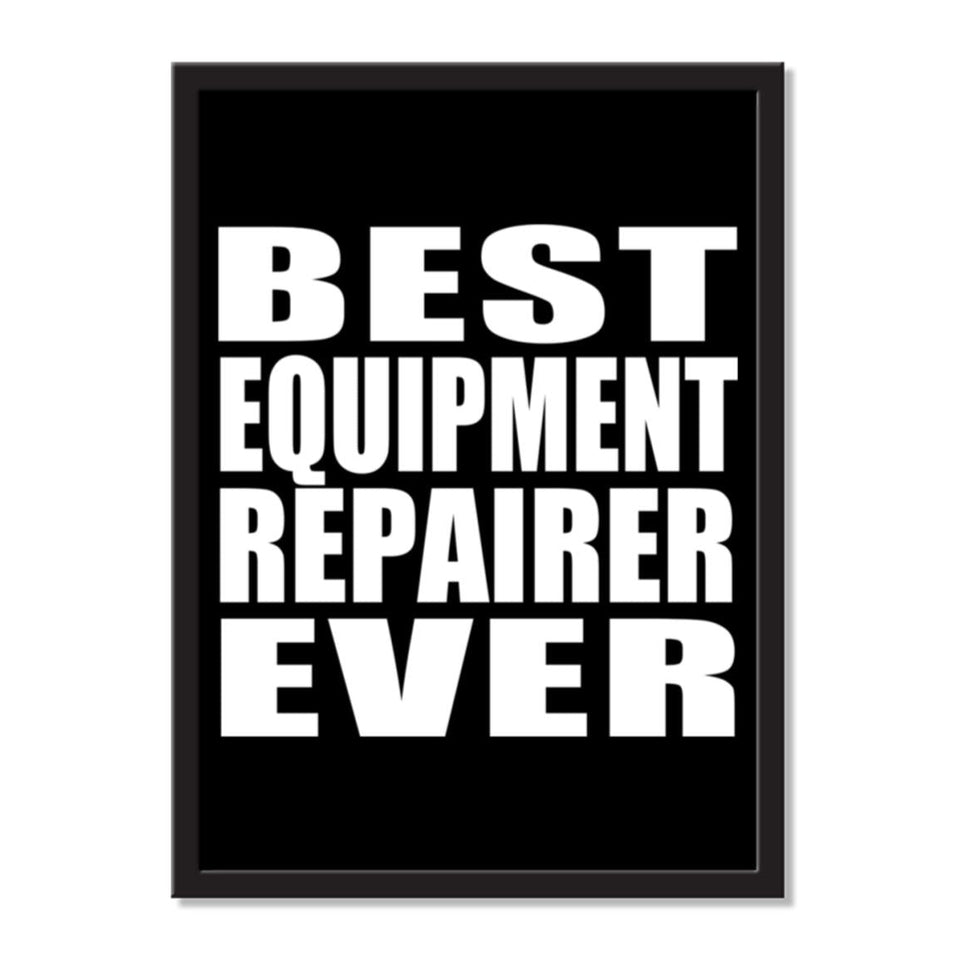 Best Equipment Repairer Ever - Portrait Frame Photo Tile