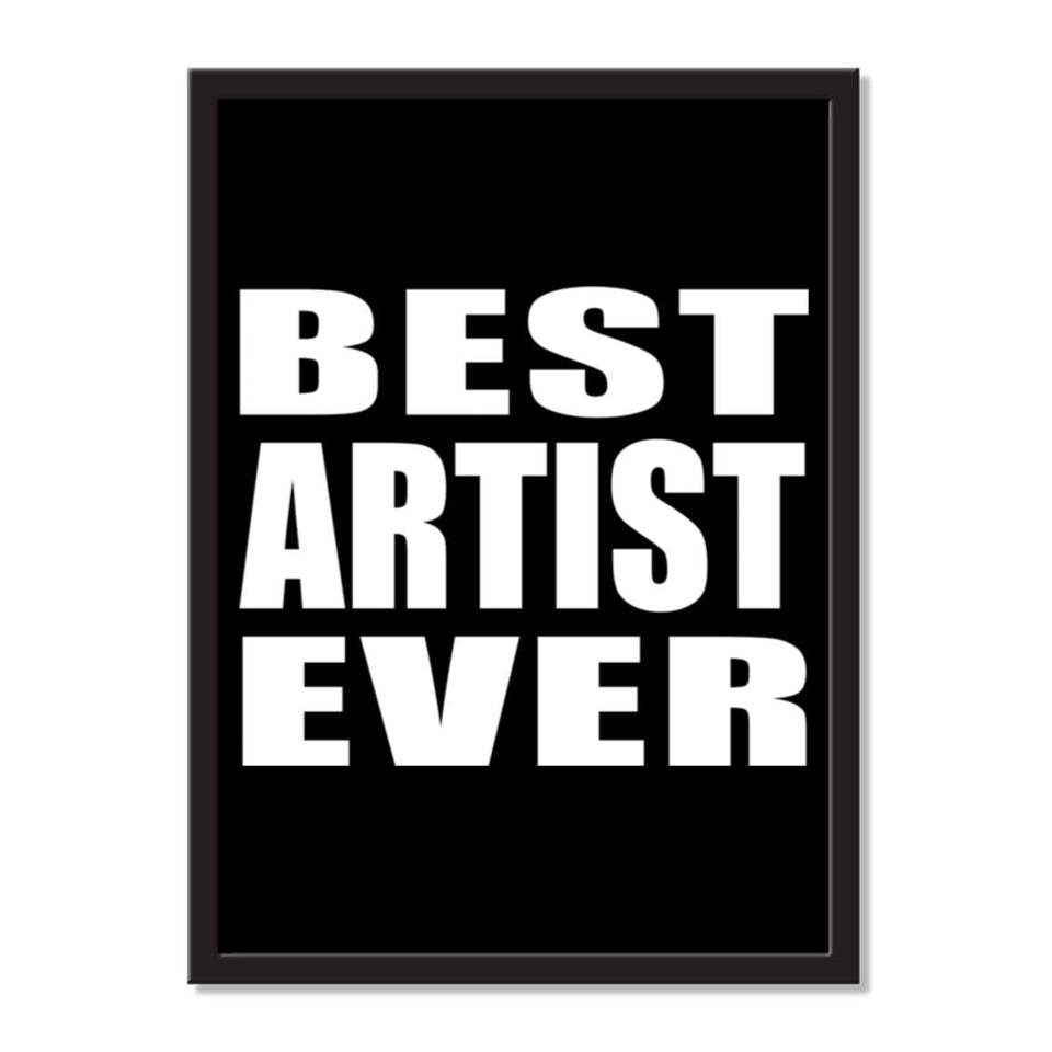Best Artist Ever - Portrait Frame Photo Tile