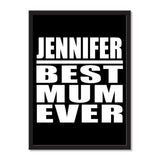 Jennifer Best Mum Ever - Portrait Frame Photo Tile