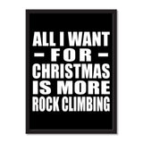 All I Want For Christmas Is More Rock Climbing - Portrait Frame Photo Tile