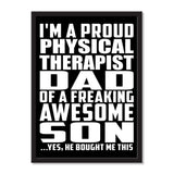 I'm A Proud Physical Therapist Dad Of A Freaking Awesome Son, He Bought Me This - Portrait Frame Photo Tile
