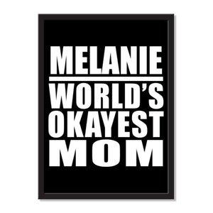 Melanie World's Okayest Mom - Portrait Frame Photo Tile